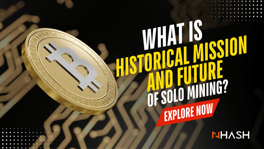 [SOLO Mining Series] What Is the Historical Mission and Future of SOLO Mining?